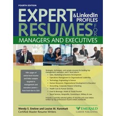 (영문도서) Expert Resumes and Linkedin Profiles for Managers & Executives Paperback, Emerald Career Publishing, English, 9780996680363