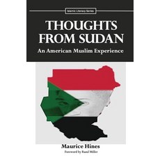 (영문도서) Thoughts From Sudan: An American Muslim Experience Paperback, Maurchives Publishing/Knowl..., English, 9798986713809