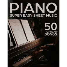 (영문도서) Super Easy Piano Sheet Music: 50 Songs Paperback, Independently Published, English, 9798344102108