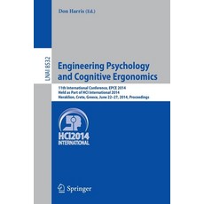 (영문도서)Engineering Psychology and Cognitive Ergonomics: 11th International Conference ... Paperback, Springer, English, 9783319075143