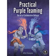 (英文圖書)Practical Purple Teaming: The Art of Collaborative Defense 平裝版, No Starch Press, 英文