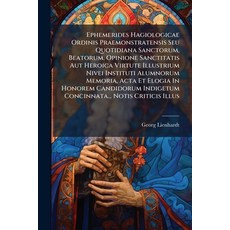 (英文圖書)Ephemerides Hagiologicae Ordinis Praemonstratensis Seu Quotidiana Sanctorum Bea... 平裝版, Nabu Press, 英文