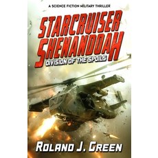 (영문도서) Starcruiser Shenandoah: Division of the Spoils - Book 2 Paperback, Caliber Books, English, 9781635296419