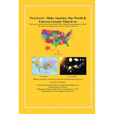 (영문도서)Next Level: Make America Our World & Universe Greater Than Ever Paperback, Curtis Publishing Company, English, 9798950388095