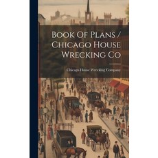 (영문도서) Book Of Plans / Chicago House Wrecking Co Hardcover, Legare Street Press, English, 9781020215568