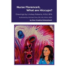 (영문도서) Nurse Florence(R) What are Hiccups? Paperback, Lulu.com, English, 9781300800415