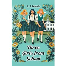 (영문도서) Three Girls from School Paperback, Double 9 Books, English, 9789365783131