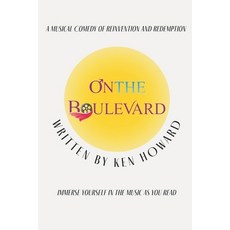 (英文圖書)On the Boulevard: A Musical Comedy of Reinvention and Redemption 平裝版, Independently Published, 英文
