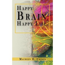 (영문도서) Happy Brain Happy Life Paperback, Beacon Publishing Group, English, 9781949472097