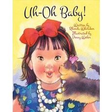 Uh-Oh Baby! Volume 1 Hardcover, Bookbaby, English, 9781937985899