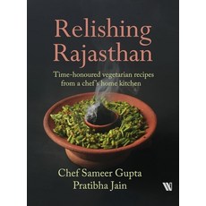 (英文圖書)Relishing Rajasthan: Time-honoured Vegetarian Recipes from a Chef's Home Kitchen 平裝版, Westland, 英文
