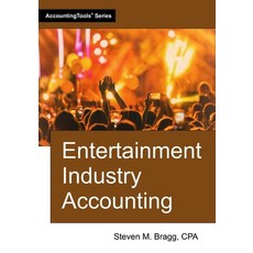 (영문도서)Entertainment Industry Accounting Paperback, Accountingtools, Inc., English, 9781642211740