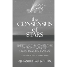 (英文圖書)The Unknown Life of Jake Fidellius: The Consensus of Stars: Part Two: The Comet ... 平裝版, Independently Published, 英文