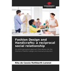 (英文圖書)Fashion Design and Handicrafts: a reciprocal social relationship 平裝版, Our Knowledge Publishing, 英文