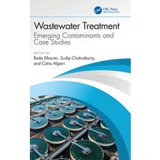 (영문도서)Wastewater Treatment: Emerging Contaminants and Case Studies Hardcover, CRC Press, English, 9781041036968 CRC Press, English, 9781041036968