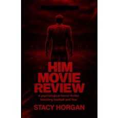 (영문도서)HIM 2025 Movie Review: A Psychological Horror Thriller Blending Football and Fear Paperback, Independently Published, English, 9798293178261