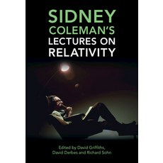 (영문도서) Sidney Coleman's Lectures on Relativity Hardcover, Cambridge University Press, English, 9781316511725