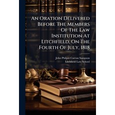 (영문도서)An Oration Delivered Before The Members Of The Law Institution At Litchfield On... Paperback, Nabu Press, English, 9781245305396