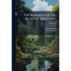 (英文書)The Romance Of Sir Beues Of Hamtoun; Volume 65 平裝版, Nabu Press, 英文