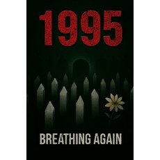 (영문도서)1995: Breathing Again Paperback, Independently Published, English, 9798268096125