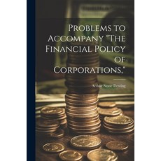 (영문도서) Problems to Accompany "The Financial Policy of Corporations " Paperback, Legare Street Press, English, 9781022850682