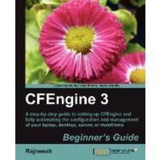 Cfengine 3 Beginner`s Guide, Packt Publishing