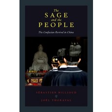 (영문도서) The Sage and the People: The Confucian Revival in China Paperback, OUP Us, English, 9780190258146