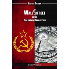 (영문도서)Wall Street & the Bolshevik Revolution: New edition Paperback, Omnia Veritas Ltd, English, 9781805403388