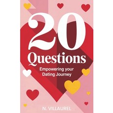 (英文圖書)20 Questions: Empowering Your Dating Journey 平裝版, Independently Published, 英文