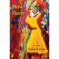 (영문도서) Blood Flower Paperback, Red Hen Press, English, 9781636282992