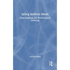 (英文圖書)Saving Artificial Minds: Understanding and Preventing AI Suffering 精裝版, Routledge, 英文