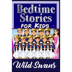 Wild Swans: For Kids and Parents Bedtime Story Book Graphic Novels Paperback, Independently Published, English, 9798747580602