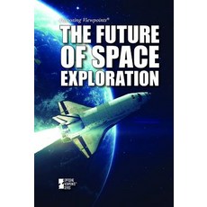 (영문도서) The Future of Space Exploration Library Binding, Greenhaven Publishing, English, 9781534505025