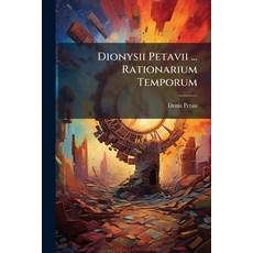 (英文圖書)Dionysii Petavii ... Rationarium Temporum 平裝版, Nabu Press, English, Paperback