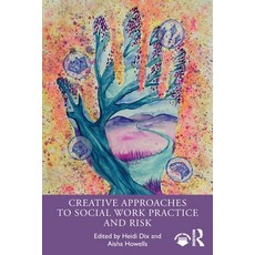 (英文圖書)Creative Approaches to Social Work Practice and Risk 平裝版, Routledge, 英文