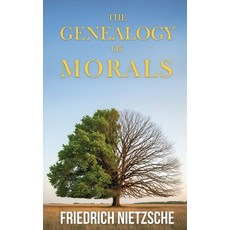 (영문도서)The Genealogy of Morals by Friedrich Nietzsche (Annotated with Author Bio and Pu... Paperback, Polis & PRAXIS Press, English, 9798349422911