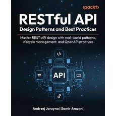 (英文圖書)RESTful API Design Patterns and Best Practices: Master REST API design with real... 平裝版, Packt Publishing, 英文