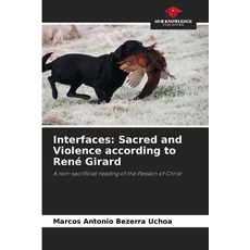 (英文書)Interfaces： Sacred and Violence according to René Girard 平裝版, Our Knowledge Publishing, 英文