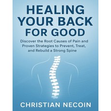 (英文圖書)Healing Your Back for Good: Discover the Root Causes of Pain and Proven Strategi... 平裝版, Independently Published, 英文