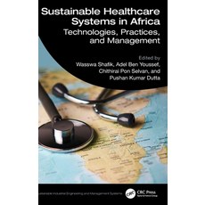 (外文書)Sustainable Healthcare Systems in Africa: Technologies Practices and Management Hardcover, CRC Press, English
