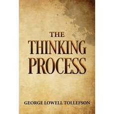 (영문도서) The Thinking Process Paperback, Palo Flechado Press, English, 9781952026041