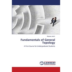 (영문도서)Fundamentals of General Topology Paperback, LAP Lambert Academic Publis..., English, 9786209925795