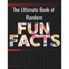 (영문도서) The Ultimate Book of Random Fun Facts: For Adults Large Print │200 Fun F... Paperback, Independently Published, English, 9798340222565