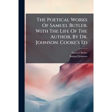 (英文圖書)The Poetical Works Of Samuel Butler. With The Life Of The Author By Dr. Johnson... 平裝版, Nabu Press, 英文