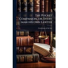 (영문도서)The Pocket Companion or Every man his own Lawyer Hardcover, Hutson Street Press, English, 9781024129953
