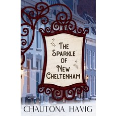 (영문도서)The Sparkle of New Cheltenham Paperback, Independently Published, English, 9798277167915