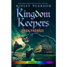 [5] Kingdom Keepers VI: Dark Passage, [5] Kingdom Keepers VI: Dark P