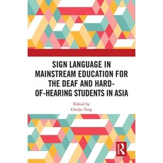 (英文圖書)Sign Language in Mainstream Education for the Deaf and Hard-Of-Hearing Students... 精裝版, Routledge, 英文