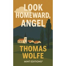 (英文圖書)Look Homeward Angel 平裝版, Mint Editions, 英文