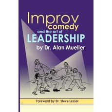 (英文圖書)Improv Comedy and the Art of Leadership 平裝版, Independently Published, 英文